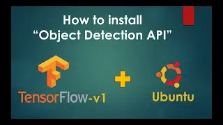Tutorial How to install Object Detection API TensorFlow V1 on Ubuntu