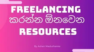 Freelancing Resources By Ashen Madushanka - Part 2