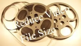 How To Easily Reduce Video File Size Before Uploading To YouTube