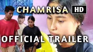 CHAMRISA-Official Trailer