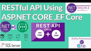 Build RESTful API using  ASP.NET Core and Entity Framework Core Using .NET CORE 7.0