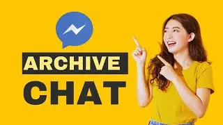 How to Archive a Chat in Facebook Messenger - Step-by-Step