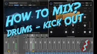 HOW TO MIX? DRUMS - KICK OUT