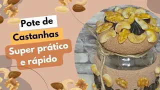 Pote de Castanhas em biscuit prático e rápido 💕