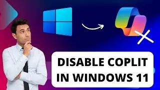 How to disable New Copilot on Windows 11