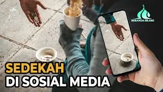Sedekah Melalui Postingan Sosial Media, Bagaimana Hukumnya?
