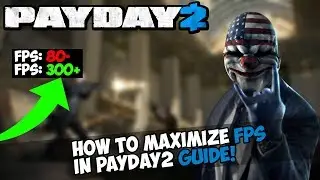 🎮HOW TO MAXIMIZE FPS IN PAYDAY2