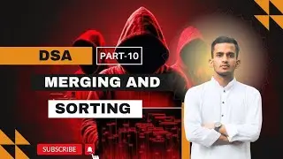 "DSA Operations: Merging and Sorting Algorithms Explained"