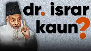 Dr. Israr Ahmed Kaun? (this was requested thousands of times) 