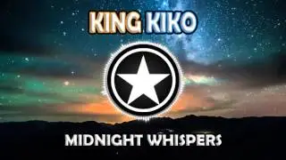 King Kiko - Midnight Whispers