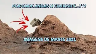 NOTÍCIAS DE MARTE: NOVAS IMAGENS DO PLANETA VERMELHO 2021