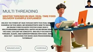 45. Master Threads in Java: Real-Time Food Delivery Example Explained!