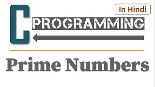 Prime Number Program | How to check Prime Numbers in C language | Learners Region