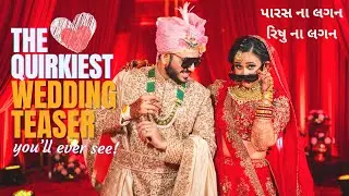This GUJARATI wedding teaser is just MAD FUN! | Paras & Rishita | IDontSayCheese