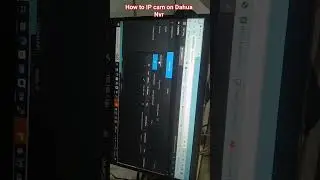 How to add IP camera on Dahua NVR 