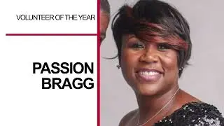 Passion Bragg | Volunteer of the Year Award