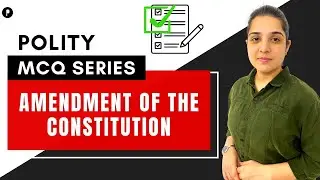 MCQs on Amendments of the constitution | Indian polity | Questions on Indian Polity
