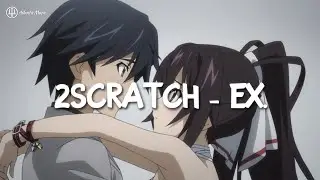 2Scratch - EX. (prod. by 2Scratch)