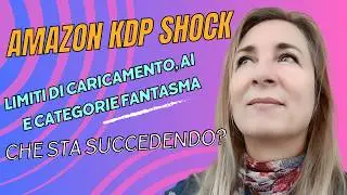 Amazon KDP SHOCK: Limiti di Caricamento, AI e Categorie Fantasma! Scopri le Novità