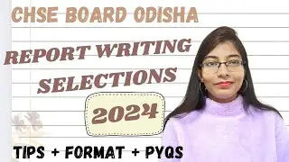 CHSE 2024 hot topics for REPORT WRITING | Pyqs , tips and correct format | CHSE complete solution