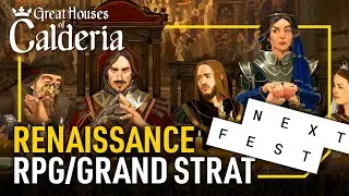 An Original Renaissance RPG/Grand Strat - Great Houses Of Calderia NextFest Demo [3/3]