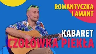Romantyczka i Amant I Kabaret Czołówka Piekła