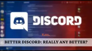 What is BETTER DISCORD