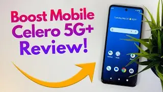 Boost Mobile Celero 5G+ Smartphone - Review!