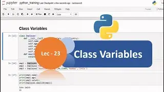 Python Tutorial - 23 | OOPs Concepts | Python Object Oriented Programming |Class Variables|Artystlab