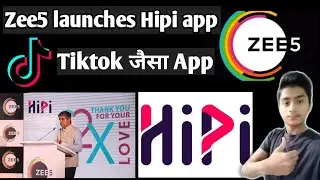 | Zee5 launched hipi app | India का Tiktok Hipi app | full information about Hipi app |