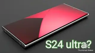 samsung s24 ultra? Maybe!