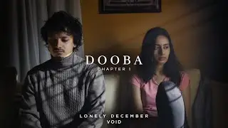 DOOBA - VOID  (Official Music Video) | Prod. Exult Yowl | Lonely December | Prasanna Bisht