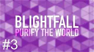 Minecraft Blightfall Episode 3 - Expanding the base