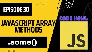some Array Method in JavaScript | Episode 30