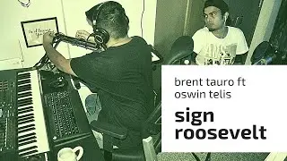 Sign - Roosevelt (Cover by Brent Tauro and Oswin Telis)