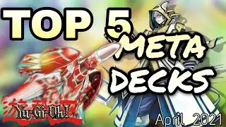 Yu-Gi-Oh! Top 5 Decks April 2021