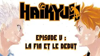 HAIKYU !! : La fin et le début (rétrospective 5/6) feat. plein de doubleurs