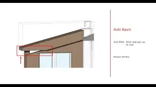 Anti revit #64. Error wall join up to roof
