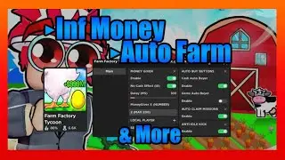 Farm Factory Tycoon Script • Infinite Money • Auto Farm [Roblox] ✅WORKING 2023✅