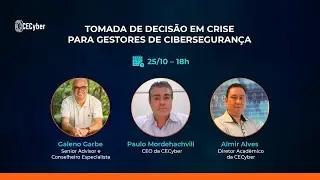 Tomada de Decisão em Crise para Gestores de Cibersegurança