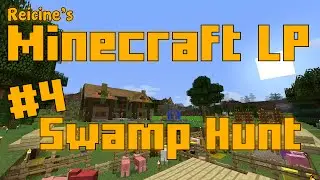 Reicine's Minecraft LP 4 - Swamp Hunt
