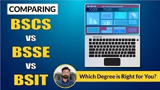 BSCS vs BSSE vs BSIT: A Comprehensive Guide to Choosing the Right Degree