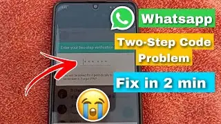 100% 😢Fix Whatsapp Two Step verification code problem 2023 | How to reset two step verification code