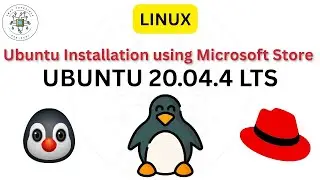 Ubuntu Installation using Microsoft Store || UBUNTU 20.04.4 LTS