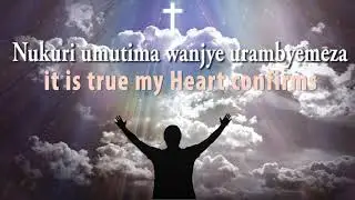 HARI IMPAMVU BY ISRAEL MBONYI ENGLISH TRANSLATED LYRIC VIDEO