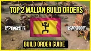 AOE4 | Malians Build Order Guide(s) | Fast Castle & Trade Boom | My Top 2 Builds