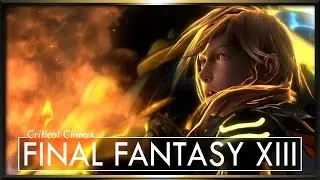 [Critical Climax] Final Fantasy XIII Review