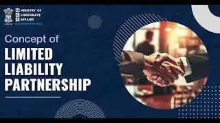 Concept of Limited Liability Partnership | MCA | MCA21