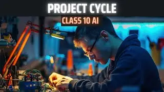 CLASS 10: AI Project Cycle | AI 417 | CBSE 2024 | Aakash Singh