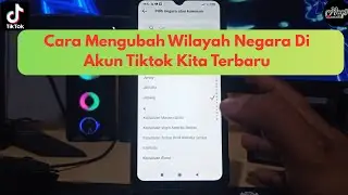 How to Change Country Region on Our Latest TikTok Account